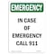 Signmission OSHA EMERGENCY, In Case Of Call 911, 18in X 12in Alum, 12" W, 18" L, Portrait, OS-EM-A-1218-V-10510 OS-EM-A-1218-V-10510 - alternate 1